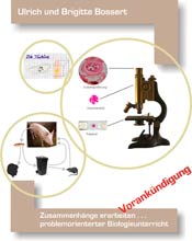 Zusammenhänge erarbeiten... problemorientierter Biologieunterricht Buch 4 - Zusammenhänge erarbeiten... problemorientierter Biologieunterricht